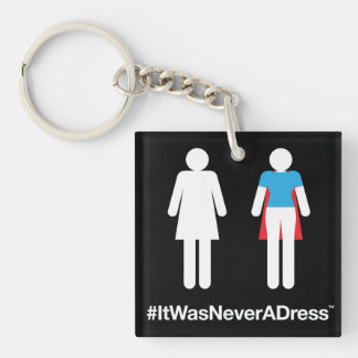 #ItWasNeverADress Keychain