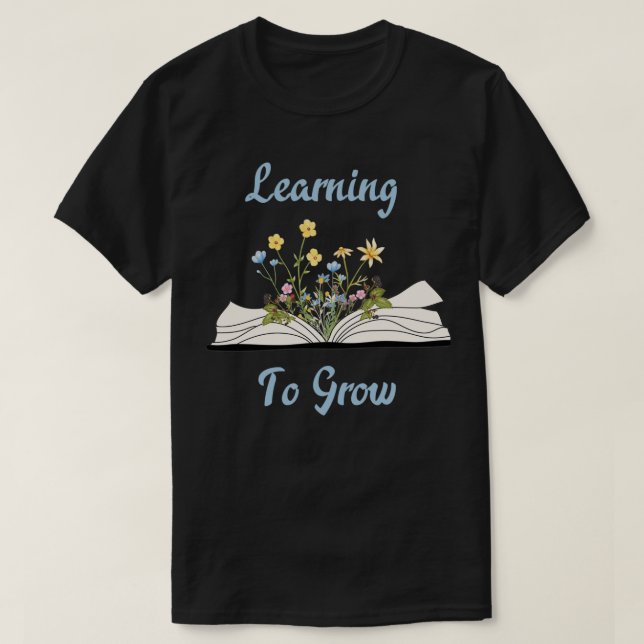 Itx27s a beautiful day to learn quotes for teacher T-Shirt (Design Front)