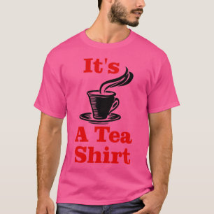 Itx27s A Tea Shirt 39