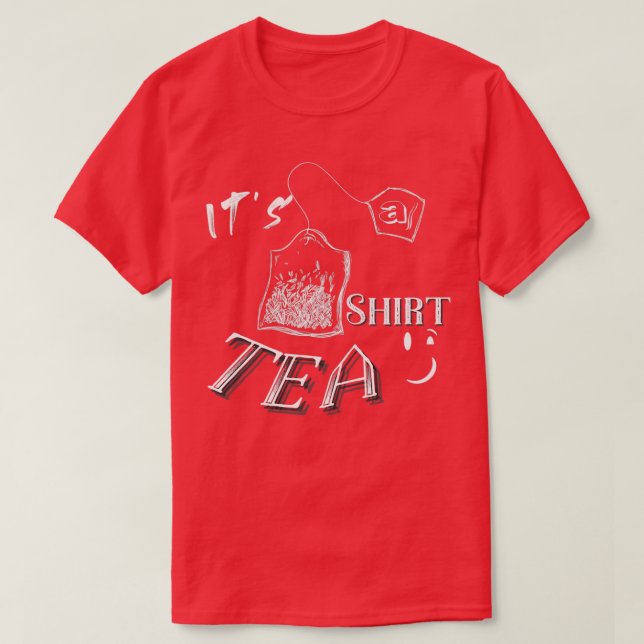 Itx27s A Tea Shirt Cute Summer Short a Funny gift  (Design Front)