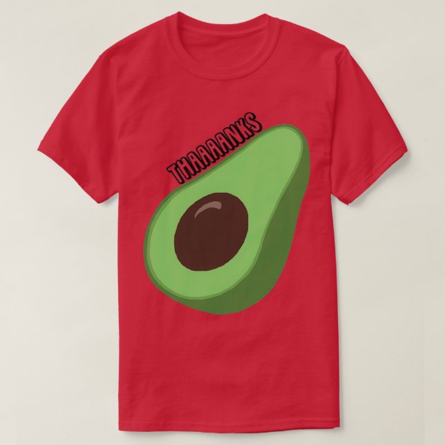 Itx27s an Avocado T-Shirt (Design Front)