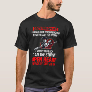 Iu2019m The Storms Open Heart Surgery Survivor Byp T-Shirt