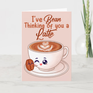 I've Bean Thinking Of You - Cheerful Card