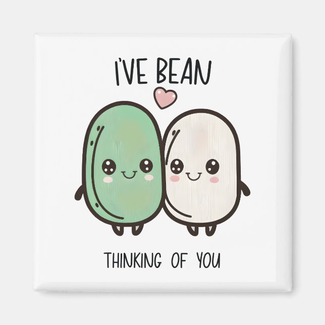 I've Bean Thinking of You Valentines Day Food Pun Magnet (Front)