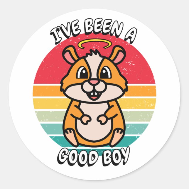 Ive been a good boy - hamster classic round sticker (Front)