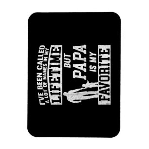 I've Been Called A Lot Of Names But Papa Father's  Magnet