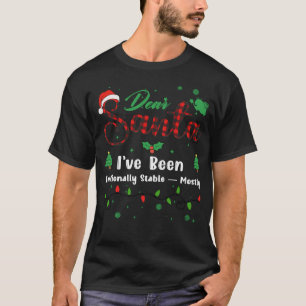 I've Been Emotionally Stable - Mostly Matching Chr T-Shirt