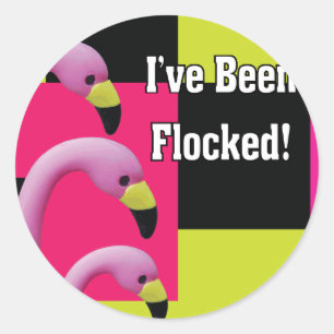 i've been flocked classic round sticker