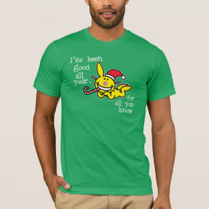 I've Been Good All Year T-Shirt