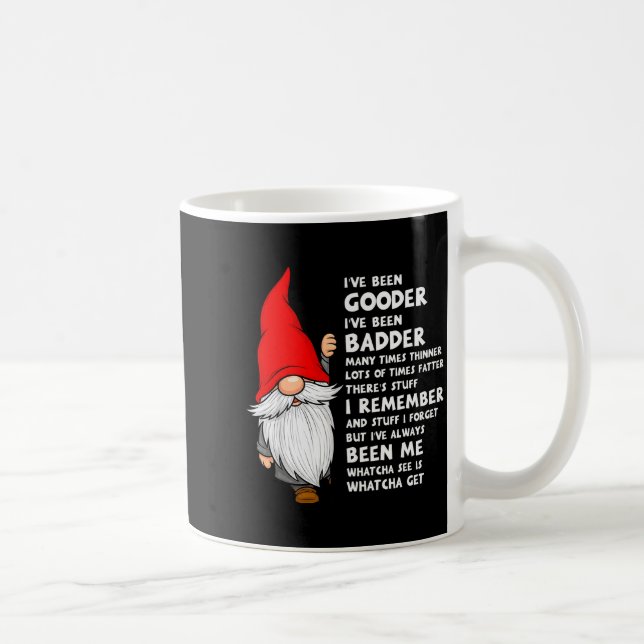 I've Been Gooder I've Been Badder Many Times Thinn Coffee Mug (Right)