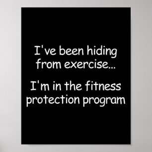 I've Been Hiding From Exercise, Funny, Jokes, Sarc Poster