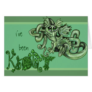 I've been Knotty~ lil Dragon Celtic Knot Card