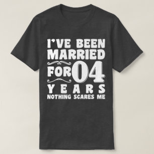 I've Been Married For 04 Years Wedding Anniversary T-Shirt