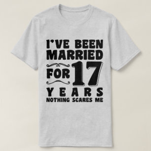 I've Been Married For 17 Years Wedding Anniversary T-Shirt