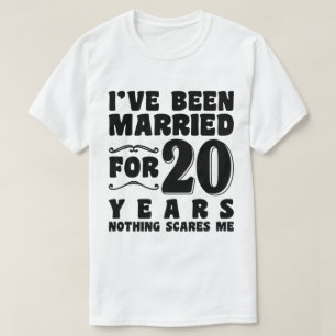 I've Been Married For 20 Years Wedding Anniversary T-Shirt