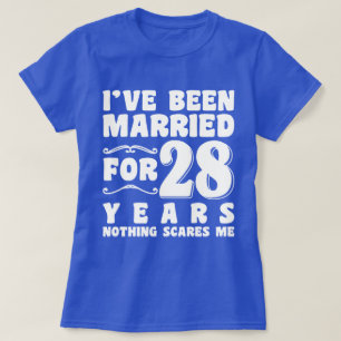 I've Been Married For 28 Years Wedding Party Funny T-Shirt