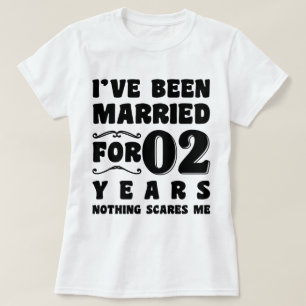 I've Been Married For 2 Years Wedding Party Funny T-Shirt