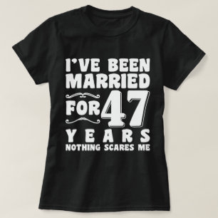 I've Been Married For 47 Years Matching Couple T-Shirt