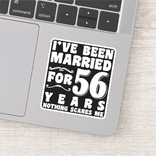 I've Been Married For 56 Years Birthday Present