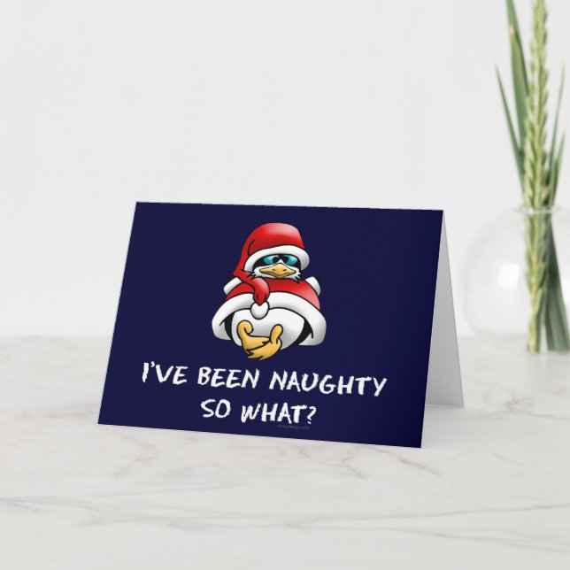 I've Been Naughty, So What? Holiday Card (Front)