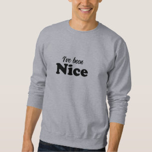 I've been Nice black funny cute Christmas Sweatshirt