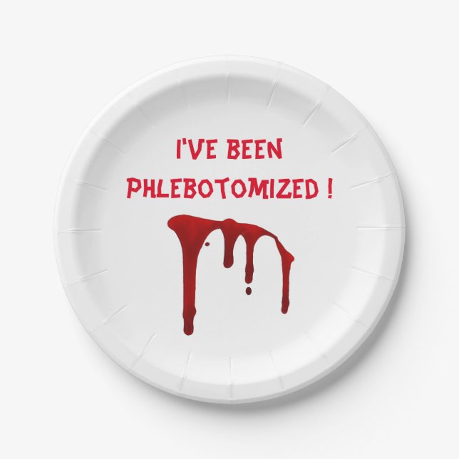 I've been Phlebotomised ! Paper Plate (Front)