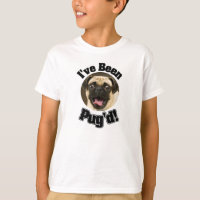 I've Been Pug'd - Funny Pug T-shirt