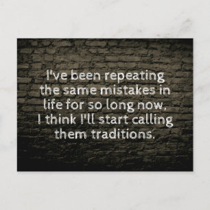 I've been repeating the same mistakes joke postcard
