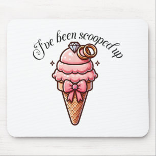 I've Been Scooped Up Bridal Shower With Coquette B Mouse Mat