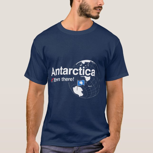 Ive Been There Flag of Antarctica T-Shirt (Front)
