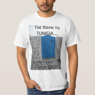 I've Been to TUNISIA......,... T-Shirt