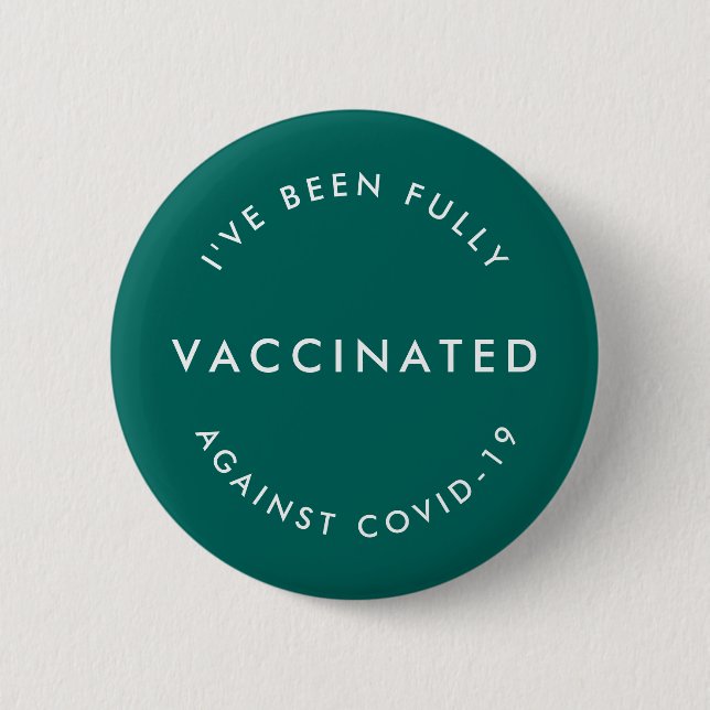 I've Been Vaccinated | Covid-19 Modern Teal Green 6 Cm Round Badge (Front)