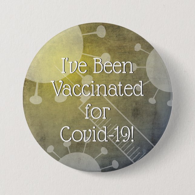 I've Been Vaccinated for Covid-19, Yellow Grunge 7.5 Cm Round Badge (Front)