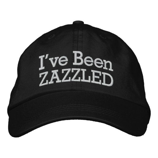 I've Been Zazzled by SRF Embroidered Hat (Front)