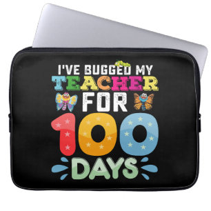 I've Bugged My Teacher for 100 Days of School Bugs Laptop Sleeve
