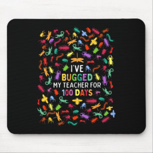 I've Bugged My Teacher For 100 Days Of School Kids Mouse Mat