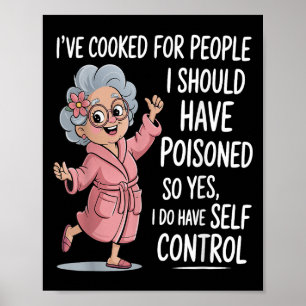 I've Cooked For People I Should Have Isoned So Yes Poster