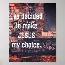 I've Decided To Make Jesus My Choice