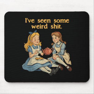 I've Funny Seen Some Weird Sarcastic Quote Mouse Mat