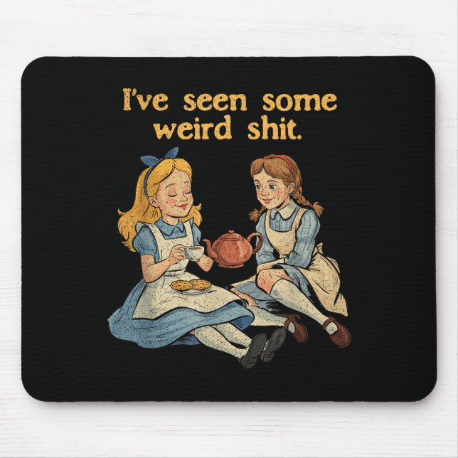 I've Funny Seen Some Weird Sarcastic Quote Mouse Mat (Front)