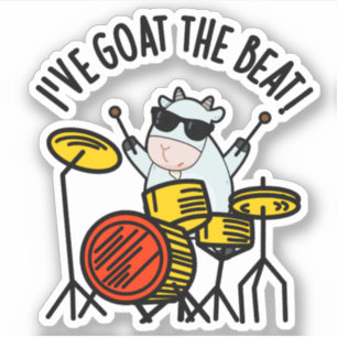 I've Goat The Beat Funny Drummer Pun