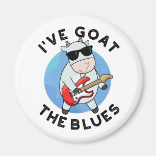 I've Goat The Blues Cute Animal Pun Magnet