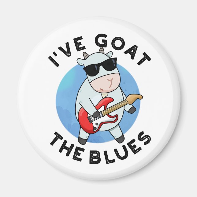 I've Goat The Blues Cute Animal Pun Magnet (Front)