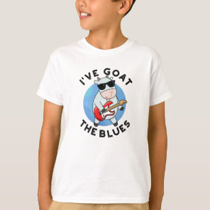 I've Goat The Blues Funny Animal Pun  T-Shirt