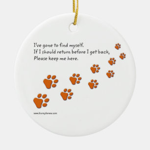 I've Gone to Find Myself Paw Prints ornaments