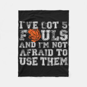 I've Got 5 Fouls Bysketbyll Gift Men Women Boys Gi Fleece Blanket