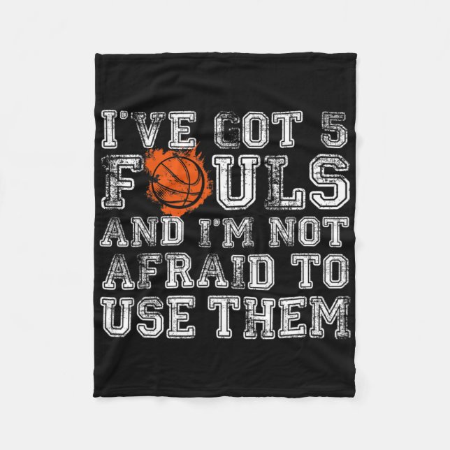 I've Got 5 Fouls Bysketbyll Gift Men Women Boys Gi Fleece Blanket (Front)
