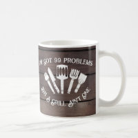 "I've Got 99 Problems but a Grill Ain't One-Funny