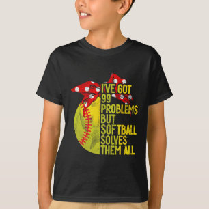I've Got 99 Problems But Softll Solves Them All So T-Shirt