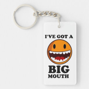 "I'VE GOT A BIG MOUTH FACE KEY RING